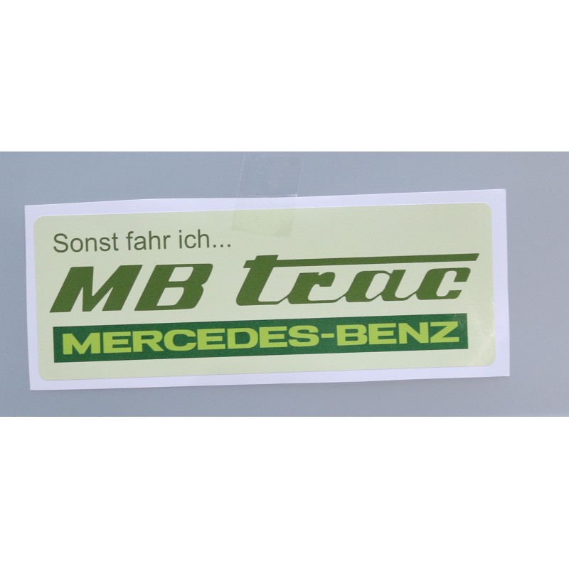 MB-TRAC Aufkleber Sonst fahr ich… Fan Sticker 1x P41